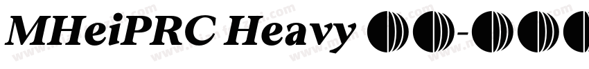 MHeiPRC Heavy 常规字体转换